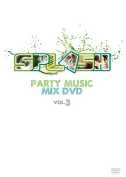 画像1: 第3弾フロア爆発系オンリーDVD＋CD二枚組◇SPLASH / PARTY MUSIC MIX　VOL.3◇