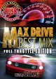 ◆床まで踏める全開50曲MIX◆DJ KG /RUSH MAX DRIVE BEST MIX ◆