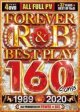 R&B名曲完全盤◆4枚組160曲◆Forever R&B Best Play 160◆