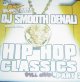 DJ SMOOTH DENALI 「HIPHOP CLASSICS PT2　」 