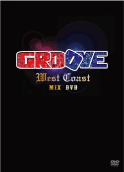 画像1: ウェッサイファン必見DVD＋CD二枚組◇GROOVE -WEST COAST MIX DVD-◇