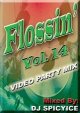 FLOSSIN Vol.14