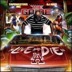 画像1: The Game, Tapemasters Inc. & DJ Haze - TO LIVE AND DIE IN L.A 