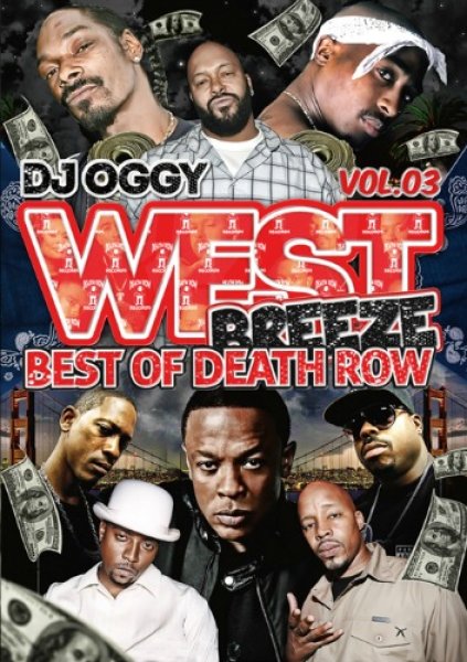 画像1: ★DEATH ROW ベストMIX★ WEST BREEZE VOL.3★ (1)