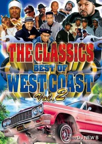 画像1: 第2弾★WESTCOAST CLASSICS ベストMIX★DJ New B / THE CLASSICS BEST OF WEST COAST VOL.2  (1)