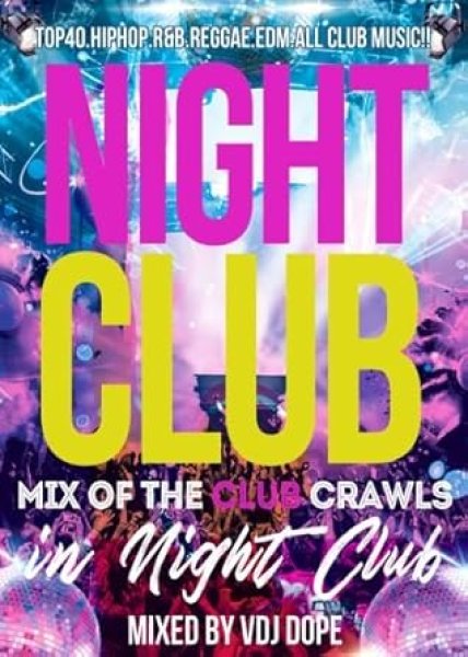 画像1: ◆パーティ仕様50曲ノンストップMIX◆ Mix Of The Club Crawls In Night Club◆ (1)