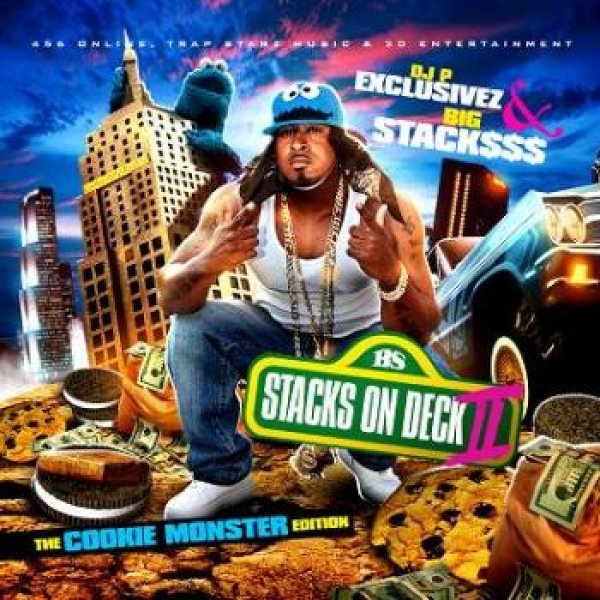 画像1: Big Stack$最新DJ P Exclusivez & Big Stacksss - Stacks On Deck 2 (The Cookie Monster Edition  (1)