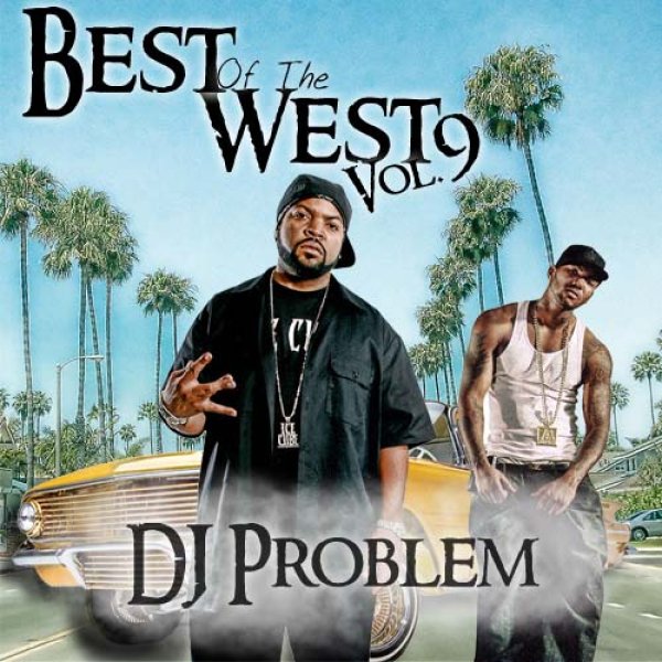 画像1:  DJ PROBLEM - BEST OF THE WEST #9  (1)